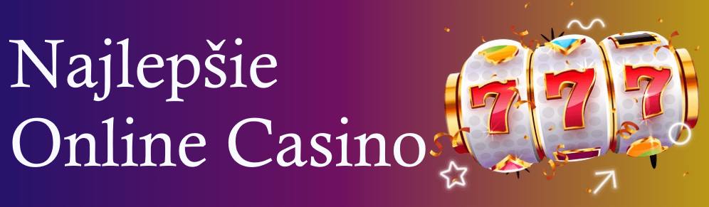 Najlepší casino zahranicne pre slovenských hráčov